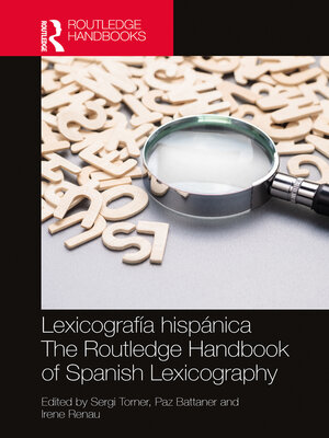 cover image of Lexicografía hispánica / the Routledge Handbook of Spanish Lexicography